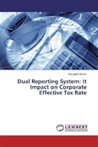 Hariyanti Dahlan - Dual Reporting System: It Impact on Corporate Effective Tax Rate
