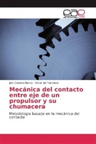 Juli Carrero-Blanco, Julio Carrero-Blanco, Oscar de Francisco - Mecánica del contacto entre eje de un propulsor y su chumacera