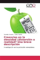 Carlos Figueira, Yenirelly González, Yenirellys González - Creencias en la obesidad ¿distorsión o realidad? Una breve descripción