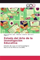Alejandra Ledezma, Alejandra I Ledezma, Alejandra I. Ledezma, Marth Ramírez López, Martha Ramírez López, Valdés... - Estado del Arte de la Investigación Educativa