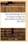 Jean-François Félibien Des Avaux, Felibien des avaux-j, Felibien Des Avaux-J-F - Recueil historique de la vie et