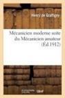 Henry de Graffigny, De graffigny-h - Mecanicien moderne, suite du