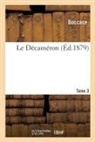 Giovanni Boccaccio, Boccace - Le decameron. tome 3