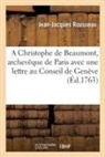 Jean Jacques Rousseau, Jean-Jacques Rousseau, Rousseau-j-j - A christophe de beaumont,