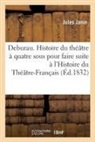 Jules Janin, Jules Gabriel Janin, Janin-j - Deburau. histoire du theatre a