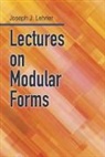 Joseph Lehner, Joseph J. Lehner - Lectures on Modular Forms