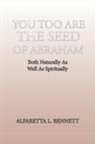 Alfaretta L. Bennett - You Too Are the Seed of Abraham