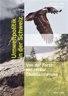 Ueli HÃ¤feli, Ueli Häfeli, Harald A. Herausgegeben von Mieg, Harald A. Mieg - Umweltpolitik in der Schweiz