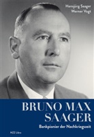 Hansjürg Saager, Werner Vogt - Bruno Max Saager