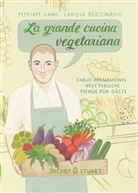 Carlo Bernasconi, Myriam Lang, Larissa Bertonasco - La grande cucina vegetariana