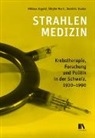 Niklaus Ingold, Sibylle Marti, Dominic Studer - Strahlenmedizin