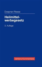 Ul Doepner, Ulf Doepner, Cornelia Meinertz-Bäuerlein, Ulrich Reese - Heilmittelwerbegesetz (HWG), Kommentar
