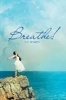 J. C. Sharon - Breathe!
