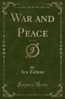 Leo Tolstoy - War and Peace, Vol. 2 of 3 (Classic Reprint)