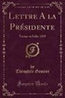 Théophile Gautier - Lettre A la Présidente