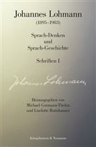 Johannes Lohmann, Michae Gormann-Thelen, Michael Gormann-Thelen, Rutishauser, Rutishauser, Liselotte Rutishauser - Johannes Lohmann (1895-1983) Sprachdenken und Sprachgeschichte