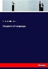 Frederic W. Farrar, Frederic William Farrar - Chapters of Language
