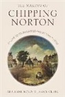 Janice Cliffe, Adrienne Rosen - The Making of Chipping Norton