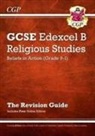 CGP Books, CGP Books - GCSE Religious Studies: Edexcel B Beliefs in Action Revision Guide (with Online Edition)