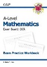 CGP Books, CGP Books, CGP Books, CGP Books - A-Level Maths OCR Exam Practice Workbook (includes Answers)
