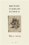 Michael Symmons Roberts, MichaelSymmons Roberts, Michael Symmons Roberts - Mancunia