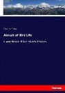 Charles Dixon - Annals of Bird Life