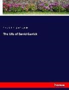Percy Hetherington Fitzgerald - The Life of David Garrick