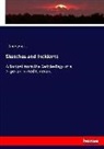 Anonym, Anonymous - Sketches and Incidents
