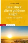 Elli Michler - Das Glück, diese goldene Kugel...