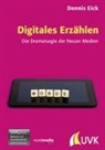 Dennis Eick - Digitales Erzählen