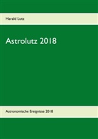 Harald Lutz - Astrolutz 2018
