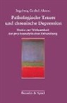 Ingeborg Goebel-Ahnert - Pathologische Trauer und chronische Depression