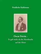 Friedhelm Kuhlmann - Oscar Fetrás - Es gab mehr als die Mondnacht auf der Alster