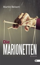 Martin Beisert - Die Marionetten