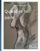 Bernard Brunstein - Quand je te parle
