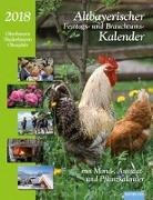 Judith Kumpfmüller, Dorothea Steinbacher - Altbayerischer Festtags- und Brauchtumskalender 2018