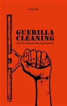 Victoria Rees - Guerilla-Cleaning