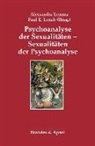 Marilia Aisenstein, Elizabeth Allison, Barden, Paul E Lynch, E Lynch, E Lynch... - Psychoanalyse der Sexualitäten - Sexualitäten der Psychoanalyse