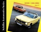 Editors, Schiffer Publishing Ltd., Ltd. Publishing, Schiffer Publishing Ltd, Walter Zeichner, Walter Zeichner - BMW 1500-2002 1962-1977
