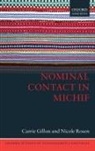 Carrie Gillon, Carrie (Research Associate Gillon, Carrie/ Rosen Gillon, Gillon Carrie, Nicole Rosen, Nicole (Associate Professor and Tier 2 Canada Research Chair in Language Interactions Rosen - Nominal Contact in Michif