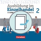 Antje Kost, Christian Fritz, Claudia Simons-Kövér, Christia Fritz, Christian Fritz, Marku Hillebrand... - Ausbildung im Einzelhandel, Allgemeine Ausgabe, Neubearbeitung 2017: Ausbildung im Einzelhandel - Ausgabe 2017 - Allgemeine Ausgabe - 2. Ausbildungsjahr
