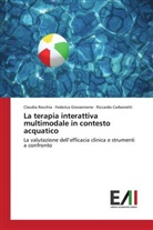 Riccardo Carbonetti, Federica Giovannone, Claudia Recchia - La terapia interattiva multimodale in contesto acquatico