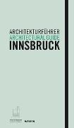 Christop Hölz, Christoph Hölz, Klau Tragbar, Klaus Tragbar, Veronika Weiss - Architekturführer Innsbruck / Architectural guide Innsbruck