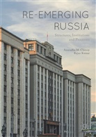 Anuradha Chenoy, Anuradha M Chenoy, Anuradha M. Chenoy, Rajan Kumar - Re-emerging Russia