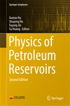 Shuyon Hu, Shuyong Hu, Xuetao Hu, Su Huang, Fayang Jin, Fayang Jin et al - Physics of Petroleum Reservoirs