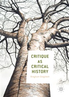 Bregham Dalgliesh - Critique as Critical History