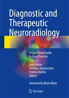 Cristina Ramos, Cristian Vasconcelos, Cristiana Vasconcelos, João Xavier - Diagnostic and Therapeutic Neuroradiology