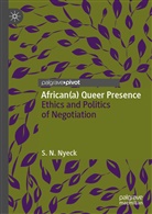 S N Nyeck, S. N. Nyeck, S.N. Nyeck - African(a) Queer Presence