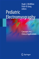 B Kang, B Kang, Hug J McMillan, Hugh J McMillan, Peter B. Kang, Peter B. -H. Kang... - Pediatric Electromyography