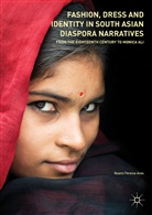 Noemí Pereira-Ares - Fashion, Dress and Identity in South Asian Diaspora Narratives